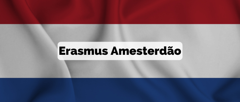 Blogue Erasmus em Amesterdão estudar na Holanda